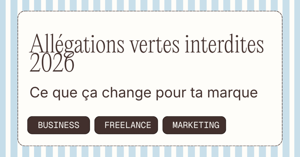 Allégations vertes interdites 2026 : ce que ça change pour votre marque
