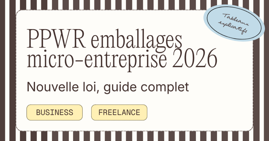 PPWR emballages micro-entreprise : nouvelle loi 2026 guide complet