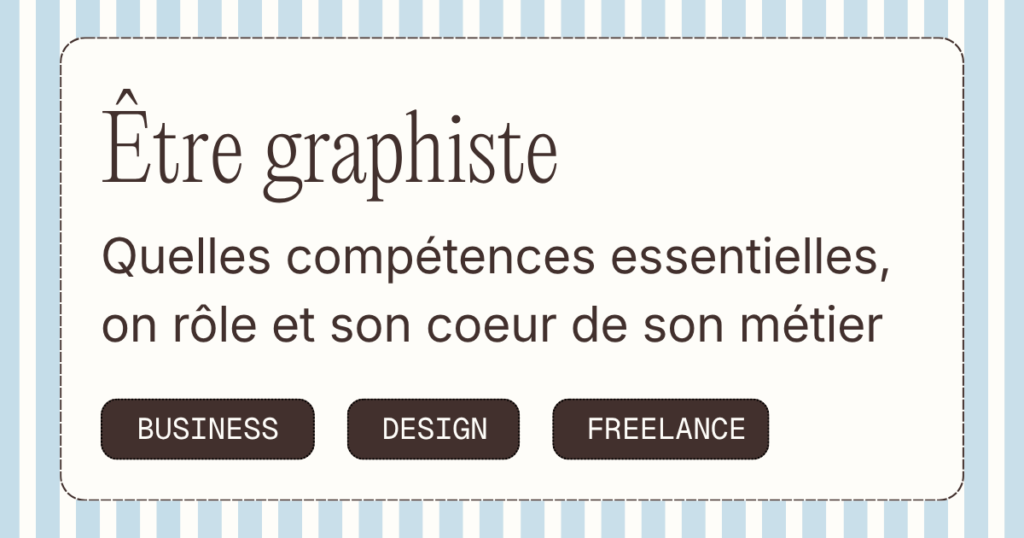 Le Graphiste : son rôle