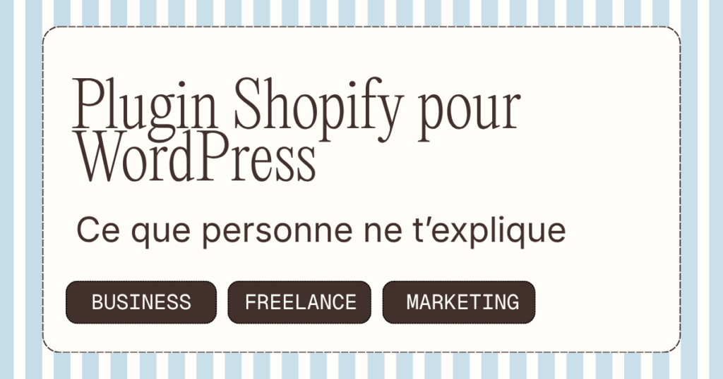 Plugin Shopify pour WordPress : ce que personne ne vous explique vraiment