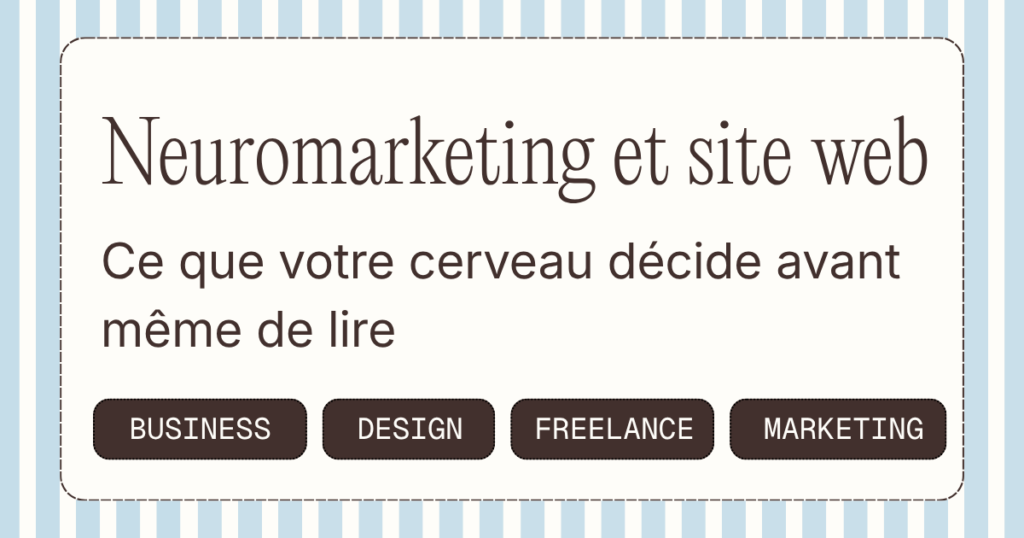 Neuromarketing et site web : ce que votre cerveau décide avant même de lire